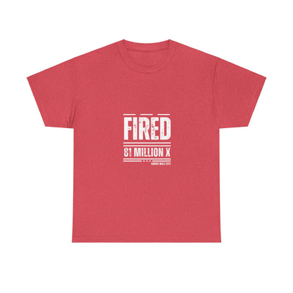 Fired Unisex Heavy Cotton Tee