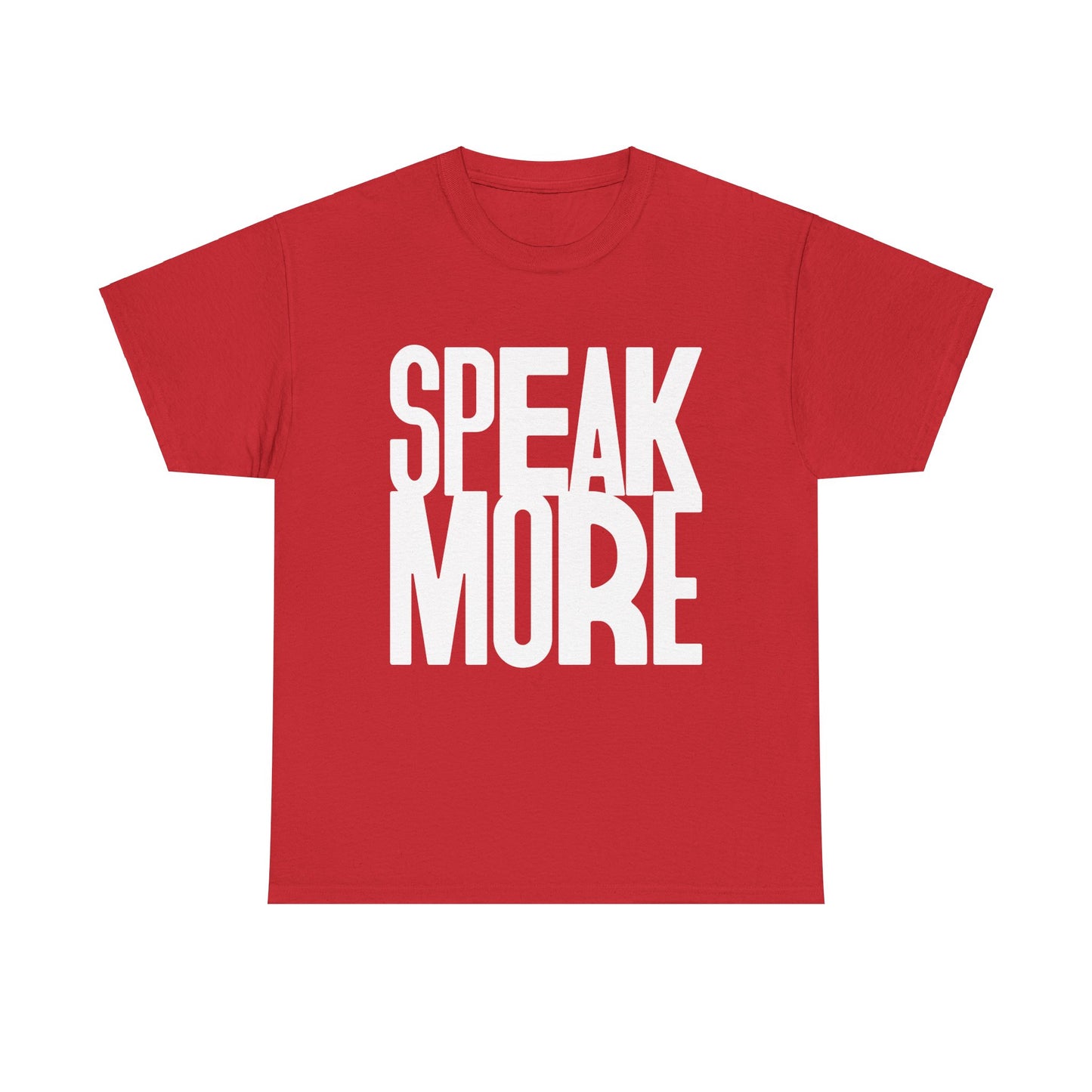 Speak More Tee