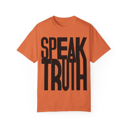 Speak Truth t-shirt black letter- You Are What You Speak