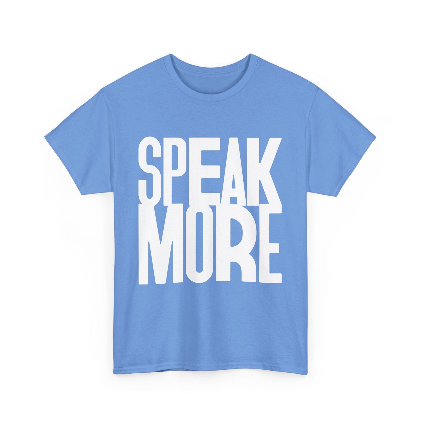 Speak More Tee