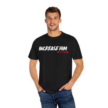 Unisex Increase Him-Dyed T-shirt