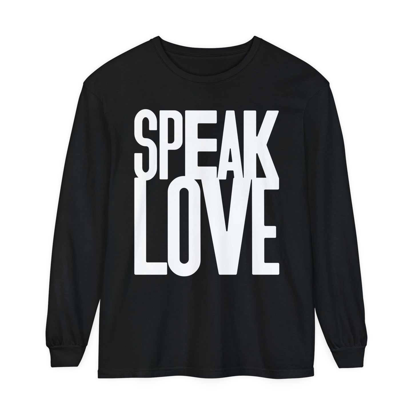 Speak Love long Sleeve T-Shirt