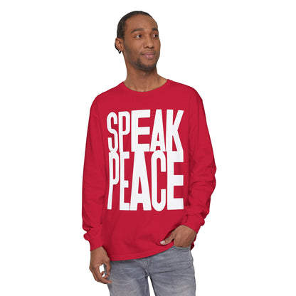 Speak Peace white letters- Unisex Long Sleeve T-Shirt