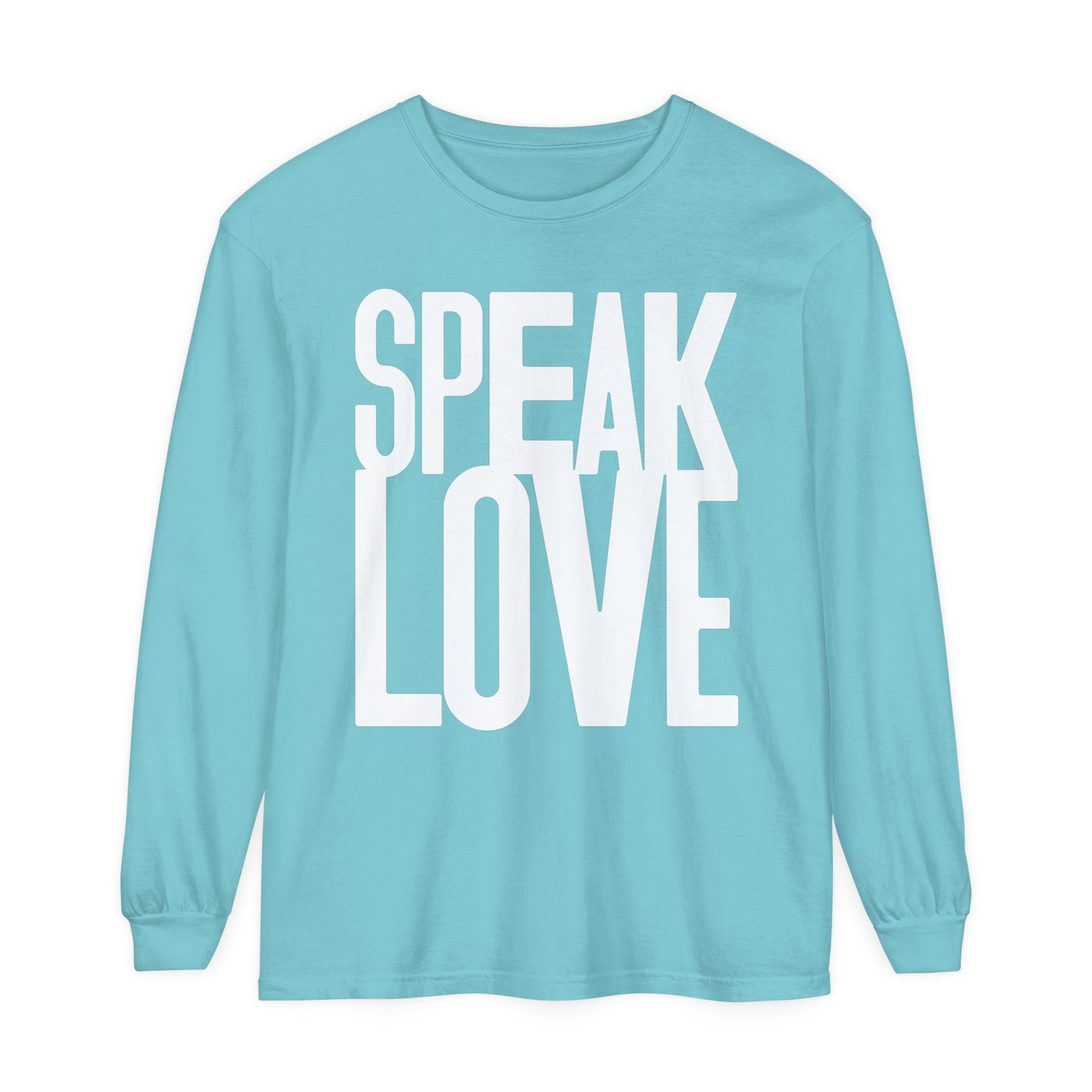 Speak Love long Sleeve T-Shirt