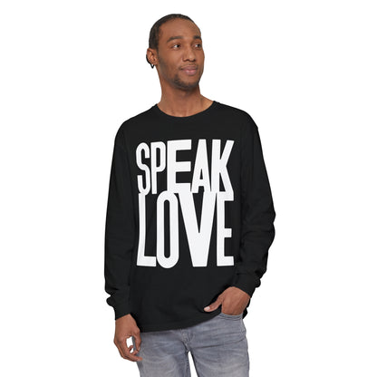 Speak Love long Sleeve T-Shirt