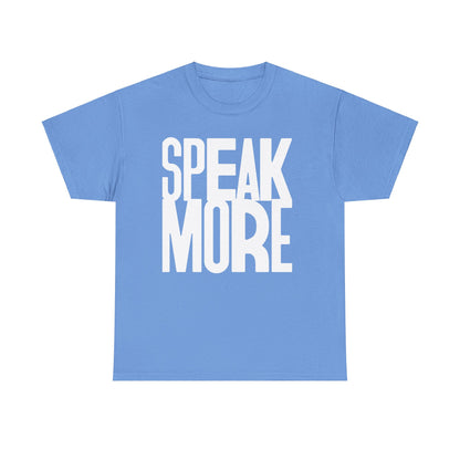 Speak More white letters