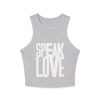 Women's Speak Love  Rib Racer Tank Top