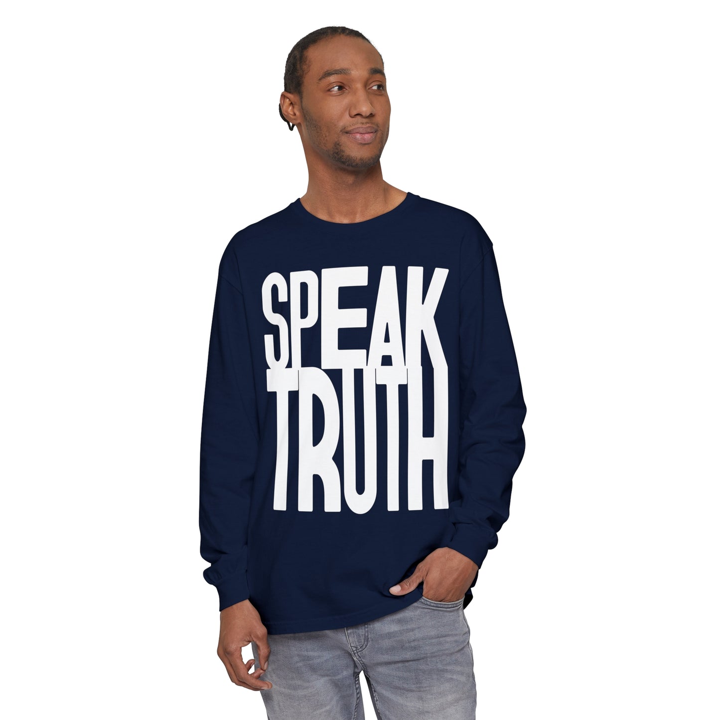 Long Sleeve T-Shirt Speak Truth Unisex Garment-dyed