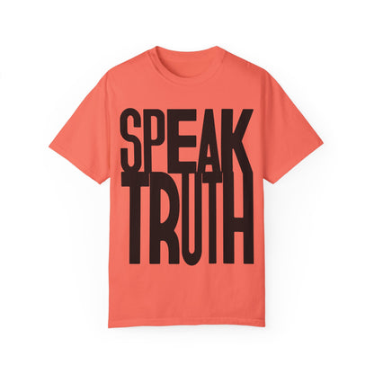 Speak Truth t-shirt black letter- You Are What You Speak