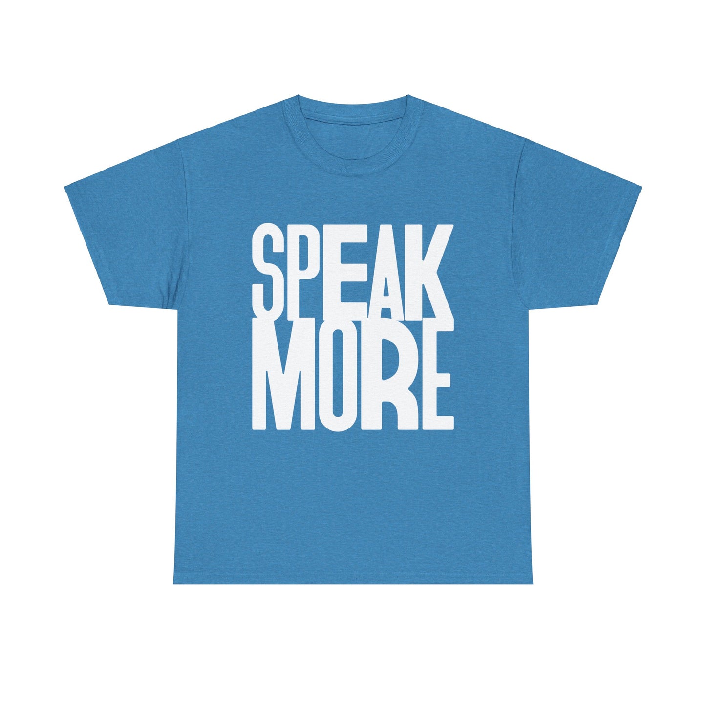 Speak More Tee