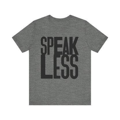 Speak less with black letters