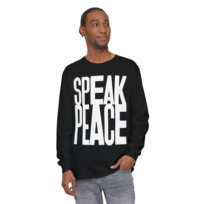 Speak Peace white letters- Unisex Long Sleeve T-Shirt