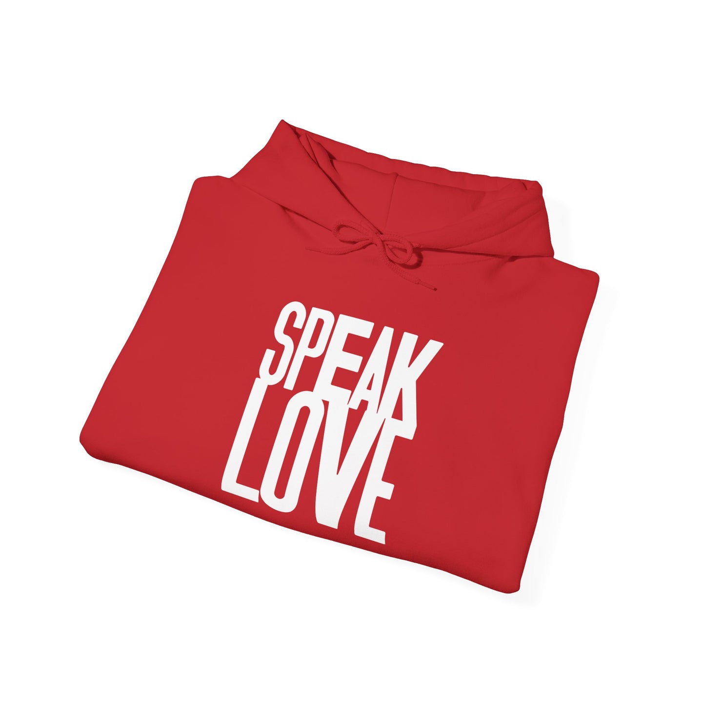 Speak Love white letters ™ Hooded Sweatshirt