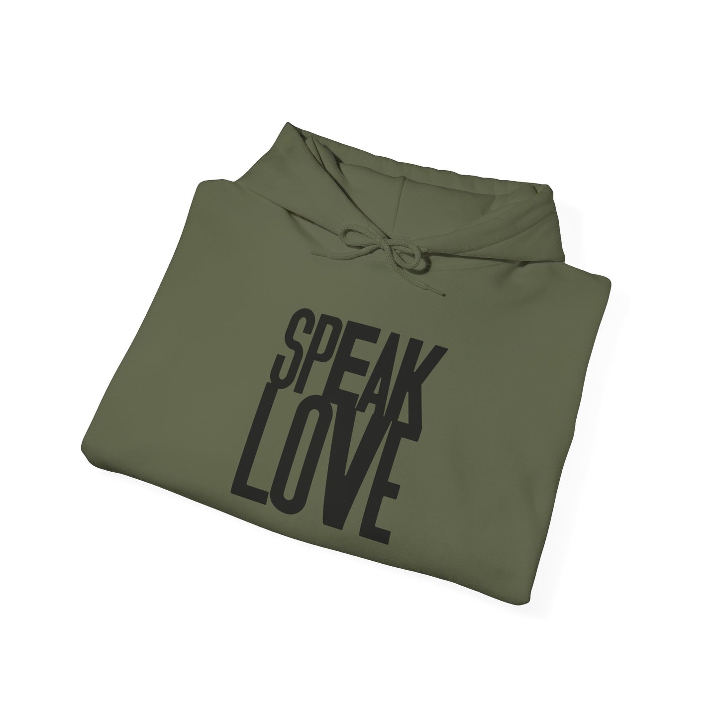 Speak Love Black letters ™ Hooded Sweatshirt