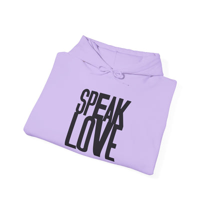 Speak Love Black letters ™ Hooded Sweatshirt