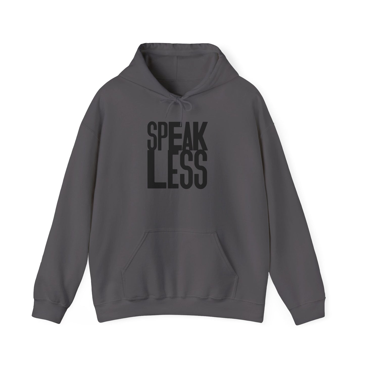 Hoodie - Speak Less Black Letters Theme