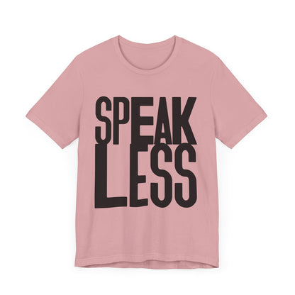 Speak less with black letters