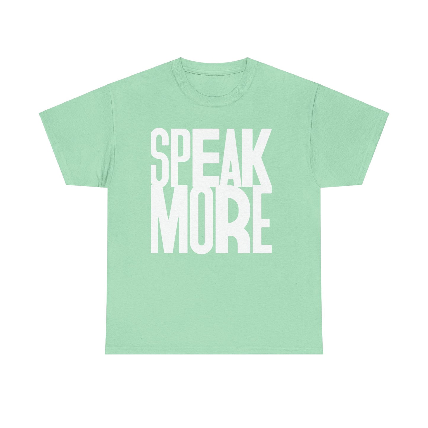 Speak More white letters