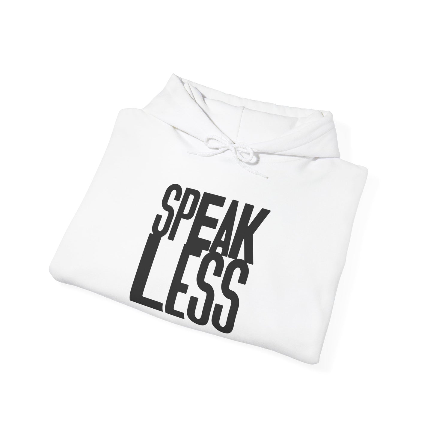 Hoodie - Speak Less Black Letters Theme