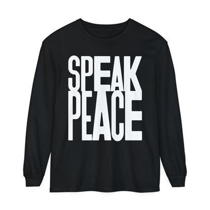 Speak Peace white letters- Unisex Long Sleeve T-Shirt