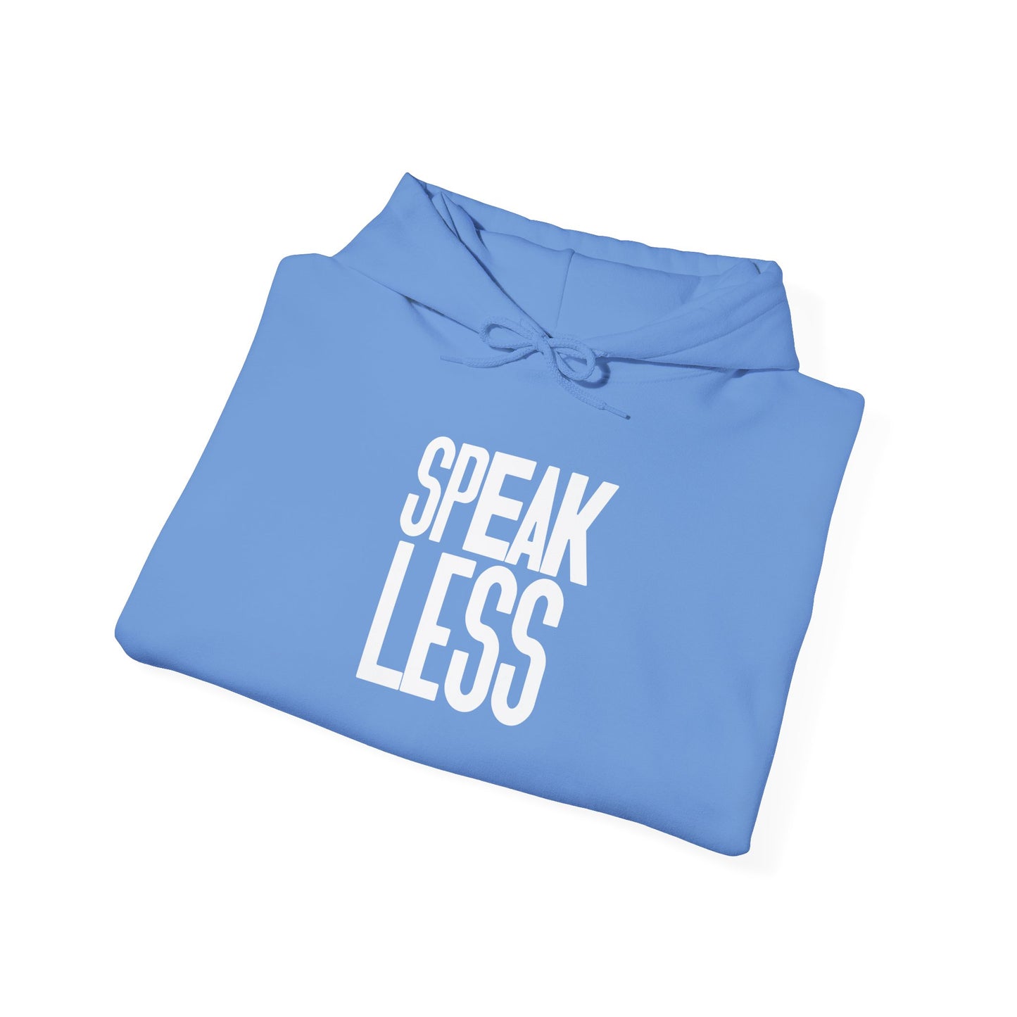 'Speak Less' White Letters Hoodie