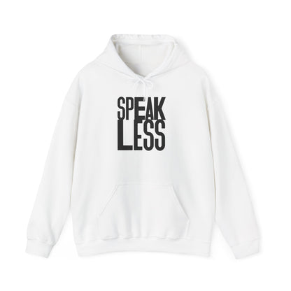 Hoodie - Speak Less Black Letters Theme