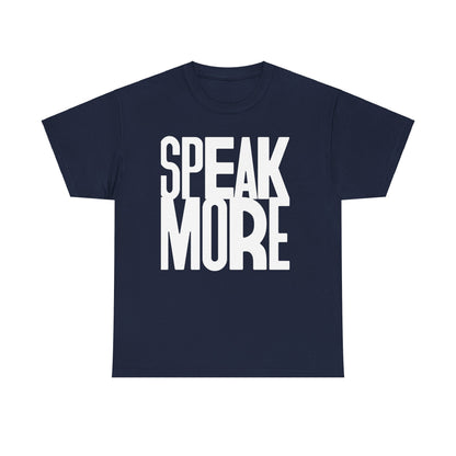 Speak More white letters