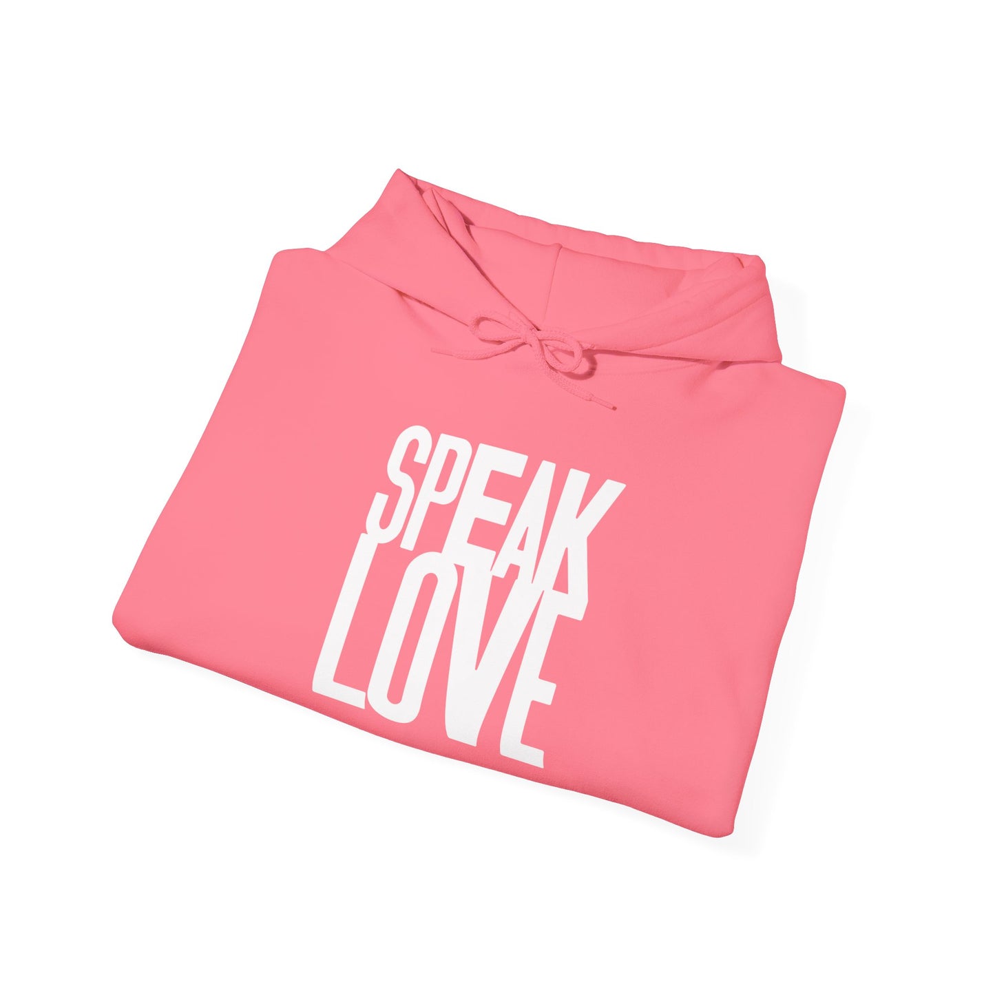 Speak Love white letters ™ Hooded Sweatshirt