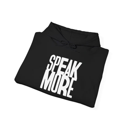 Hoodie Speak More White letters