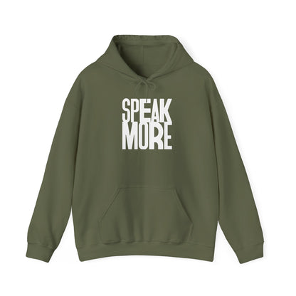 Hoodie Speak More White letters