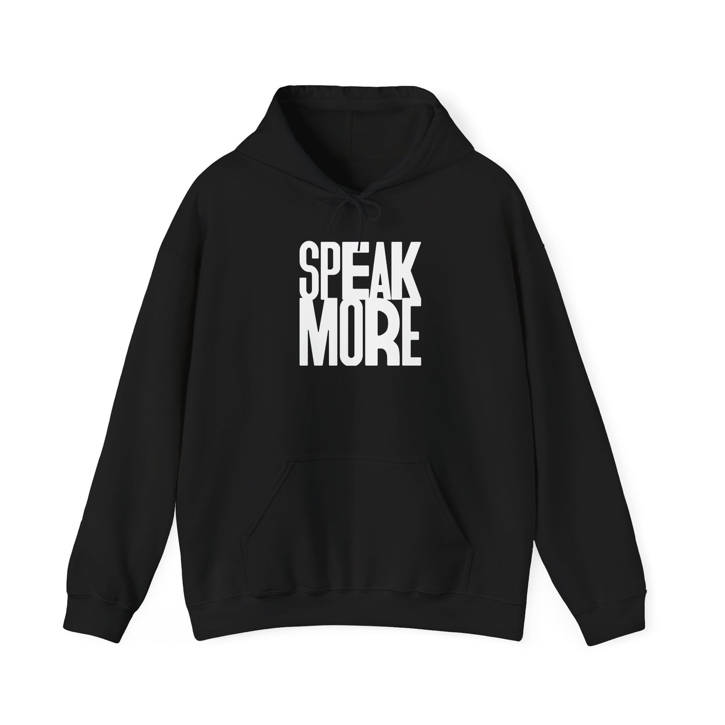 Hoodie Speak More White letters