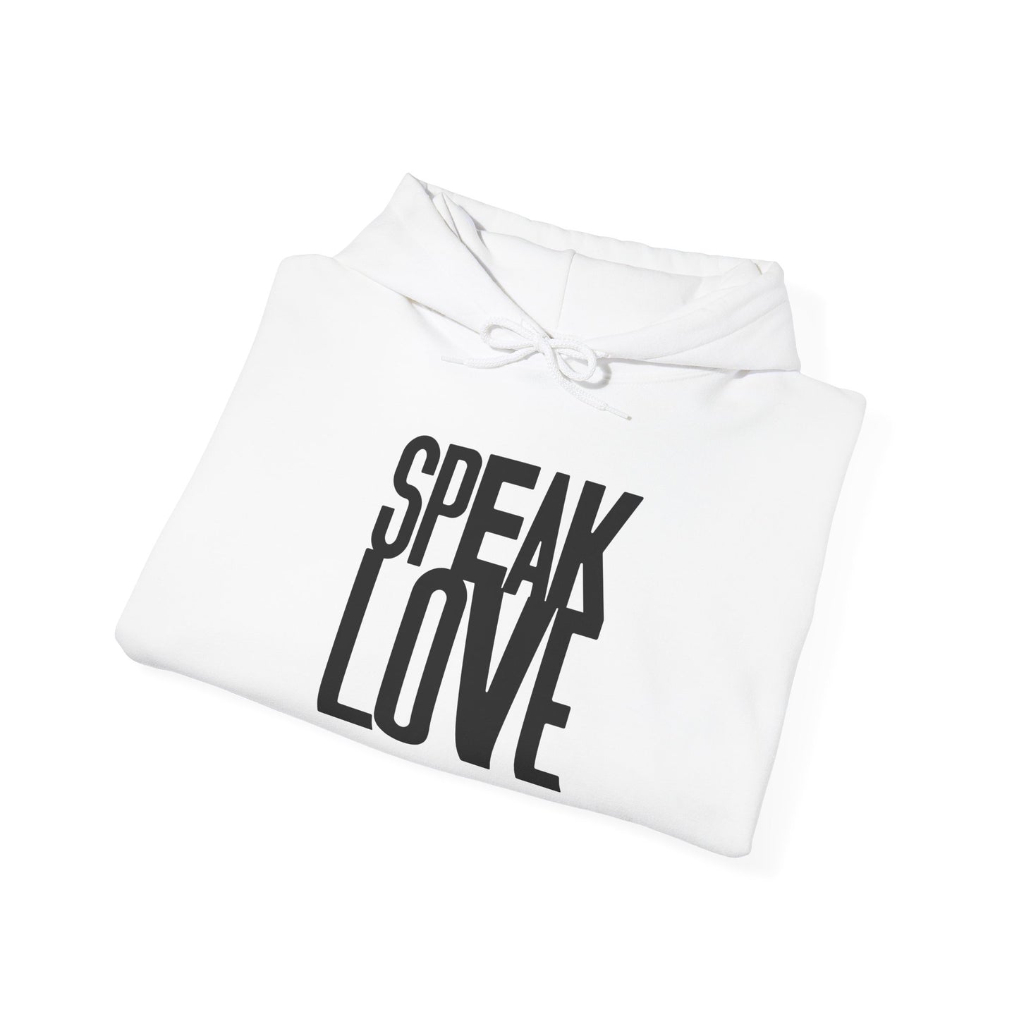 Speak Love Black letters ™ Hooded Sweatshirt