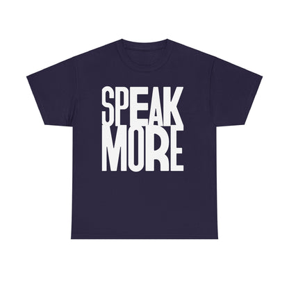 Speak More white letters